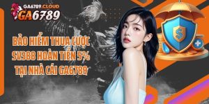 Bảo Hiểm Thua Cược SV388 Hoàn Tiền 5% Tại Nhà Cái Ga6789